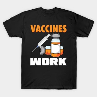 Vaccines Work T-Shirt